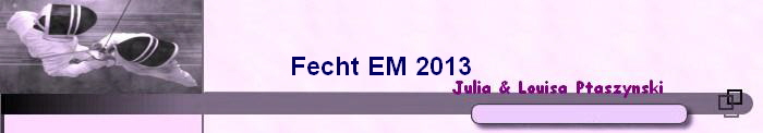 Fecht EM 2013
