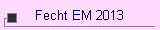 Fecht EM 2013